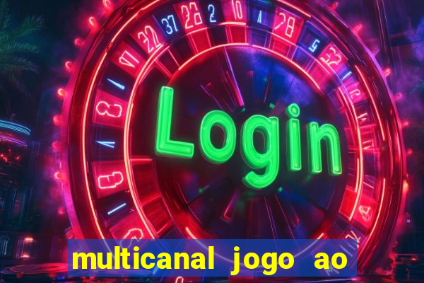 multicanal jogo ao vivo hd